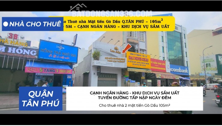 Cho thuê nhà 2 mặt tiền Gò Dầu 105m² -NGANG 5M - KHU DỊCH VỤ SẦM UẤT